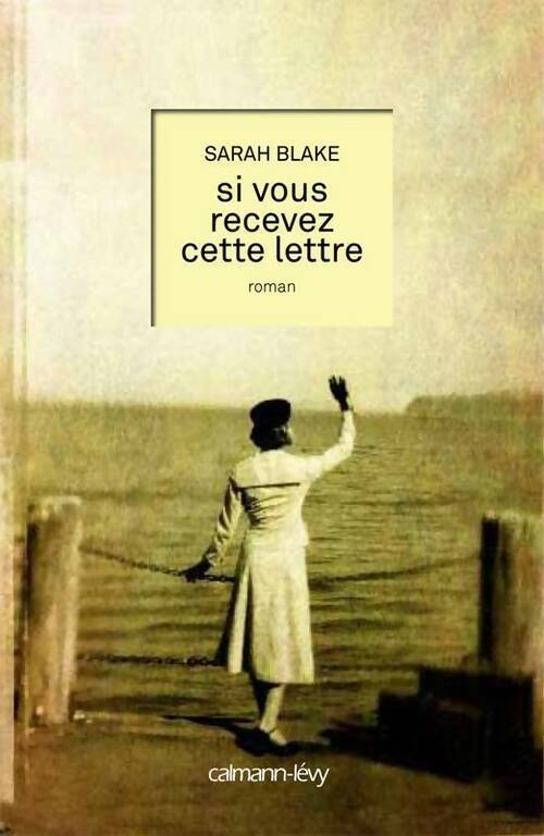 Livrenpoche : Si vous recevez cette lettre - Sarah Blake - Livre