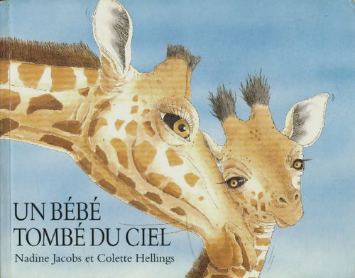 Un bébé tombé du ciel - Colette Hellings - Livre