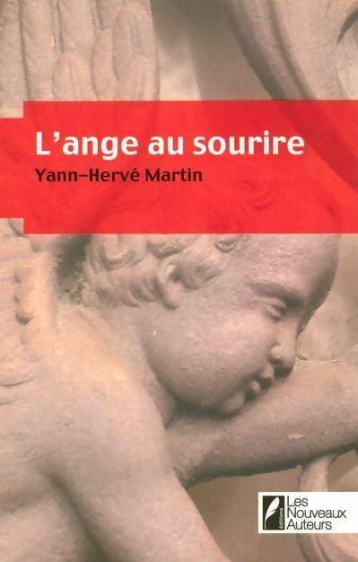Livrenpoche : L'ange au sourire : Coup de coeur jury prix femme actuelle roman de l'été 2008 - Yann-Hervé Martin - Livre