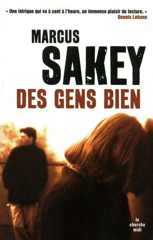 Livrenpoche : Des gens bien - Marcus Sakey - Livre