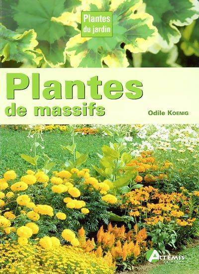 Livrenpoche : Plantes de massifs - Odile Koenig - Livre