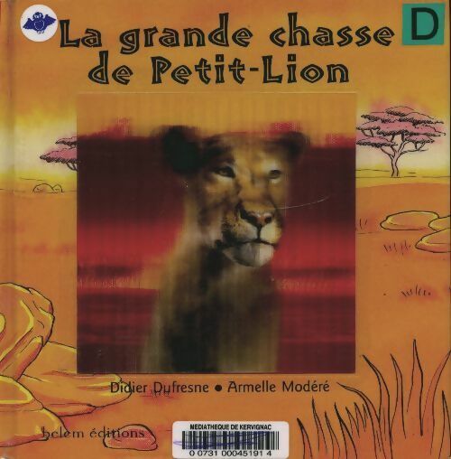 Livrenpoche : La grande chasse de petit-lion - Didier Dufresne - Livre