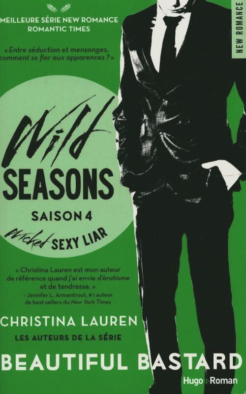 Wild seasons saison 4 : Wicked sexy liar - Christina Lauren - Livre