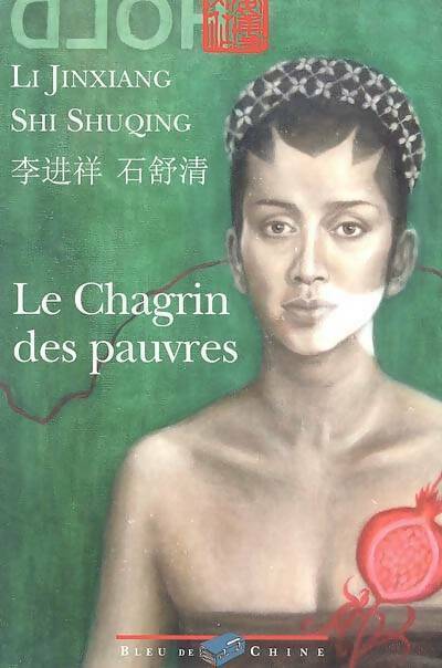 Livrenpoche : Le chagrin des pauvres - Jinxiang Li - Livre