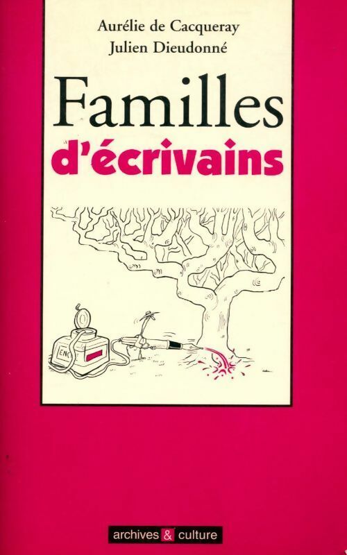 Livrenpoche : Familles d'écrivains - Aurélie De Cacqueray - Livre