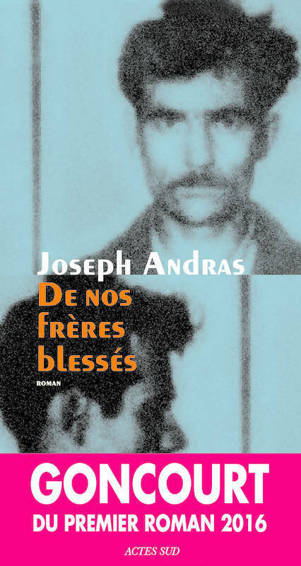 Livrenpoche : De nos frères blessés - Joseph Andras - Livre