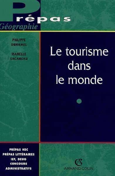 Livrenpoche : Le tourisme dans le monde - Sacareau Duhamel - Livre
