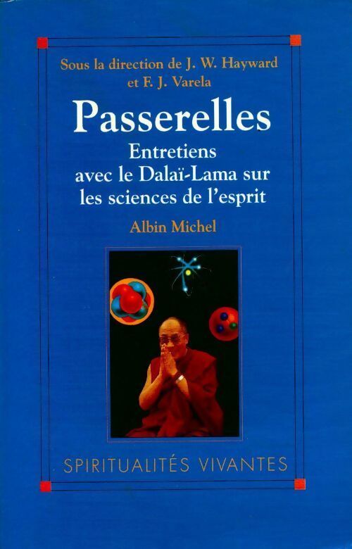 Livrenpoche : Passerelles. Entretiens avec le dalaï-lama sur les sciences de l'esprit - Dalaï-Lama - Livre