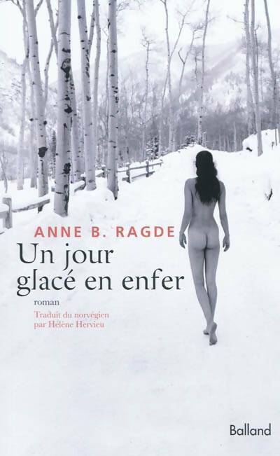 Livrenpoche : Un jour glacé en enfer - Anne B. Ragde - Livre