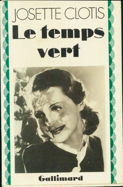 Livrenpoche : Le temps vert - Josette Clotis - Livre