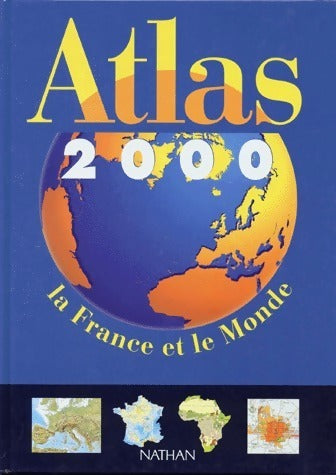 Livrenpoche : Atlas 2000. La France et le monde - Collectif - Livre