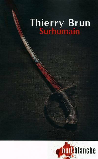 Livrenpoche : Surhumain - Thierry Brun - Livre