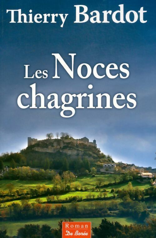 Livrenpoche : Les noces chagrines - Thierry Bardot - Livre