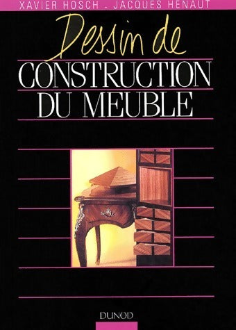 Livrenpoche : Dessin de construction du meuble - Jacques Henaut - Livre