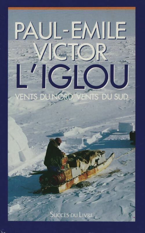 Livrenpoche : L'iglou - Paul-Emile Victor - Livre
