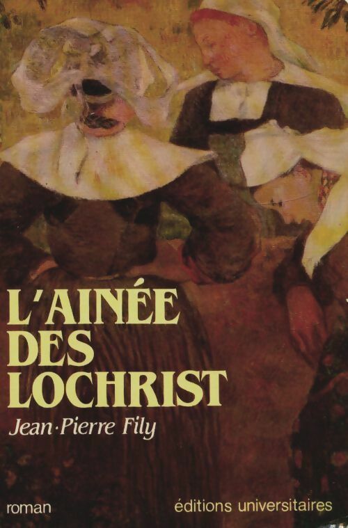 Livrenpoche : L'aîné des Lochrist - Jean-Pierre Fily - Livre