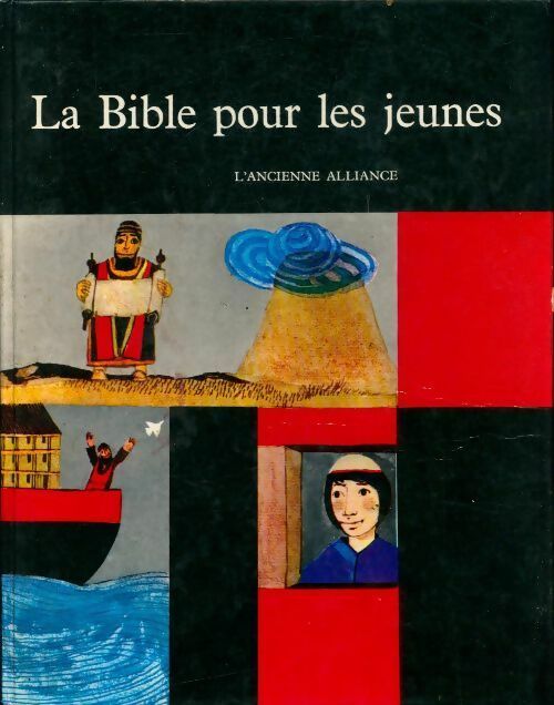 Livrenpoche : La bible pour les jeunes. L'ancienne alliance - Augustin-Marie Cocagnac - Livre