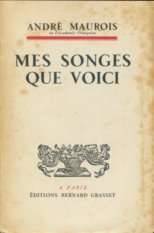 Mes songes que voici - André Maurois - Livre