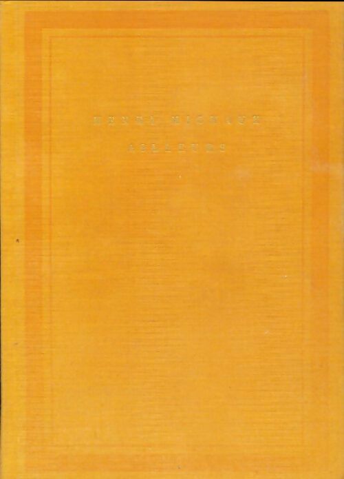 Livrenpoche : Ailleurs - Henri Michaux - Livre