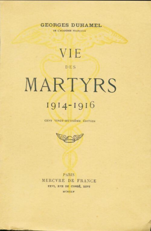 Vie des martyrs (1914-1916) - Georges Duhamel - Livre