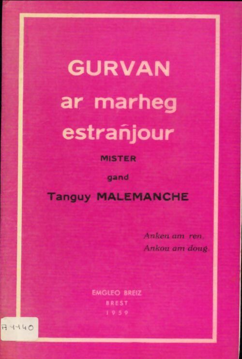 Gurvan ar marheg etranjour - Tanguy Malmanche - Livre