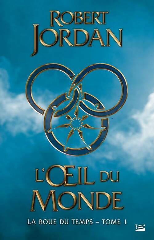 Livrenpoche : La roue du temps Tome I : L'oeil du monde - Robert Jordan - Livre