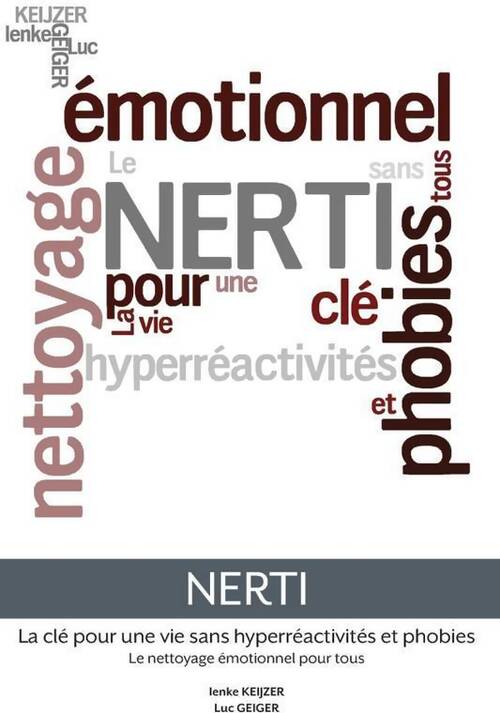Livrenpoche : Nerti. La clé pour une vie sans hyperreactivites et phobies - Ienke Keijzer - Livre