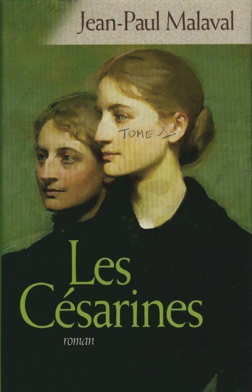 Livrenpoche : Les césarines - Jean-Paul Malaval - Livre