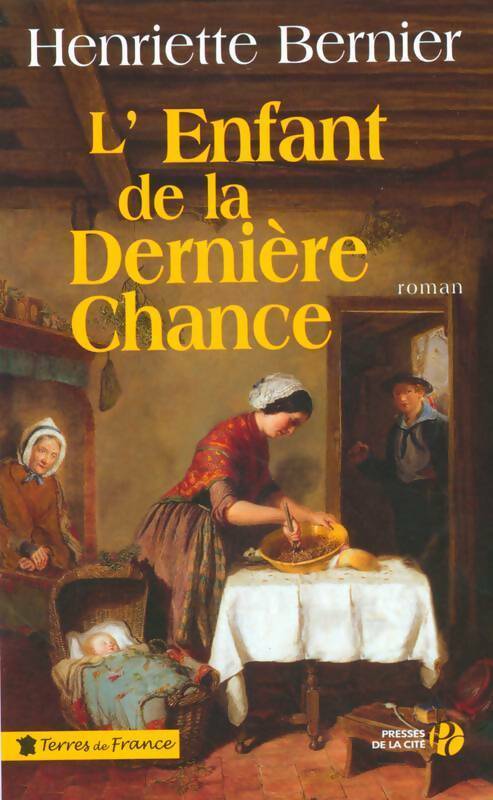 Livrenpoche : L'enfant de la dernière chance - Henriette Bernier - Livre