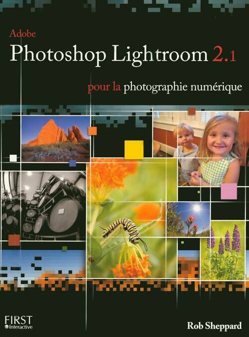 Livrenpoche : Adobe Photoshop lightroom 2.1 - Rob Sheppard - Livre