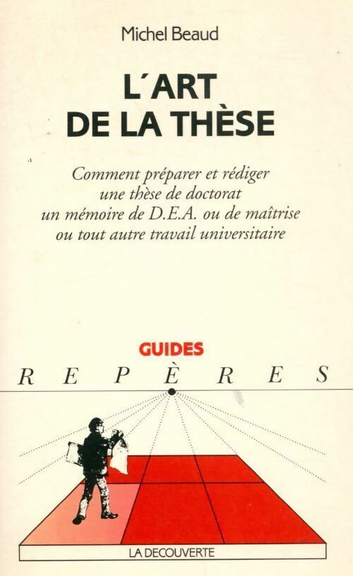 Livrenpoche : L'art de la thèse - Michel Beaud - Livre