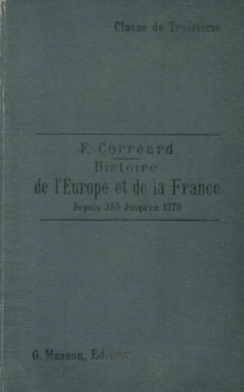 Livrenpoche : Histoire de l'Europe et de la France 3e - F. Corréard - Livre