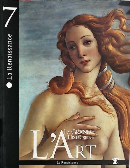 Livrenpoche : La grande histoire de l'art Tome VII : La renaissance - Collectif - Livre