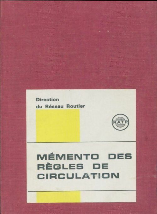 Livrenpoche : Mémento des règles de circulation 1969 - Collectif - Livre