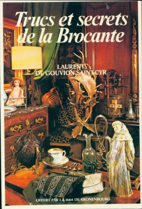 Livrenpoche : Trucs et secrets de la brocante - Laurent De Gouvion Saint-Cyr - Livre