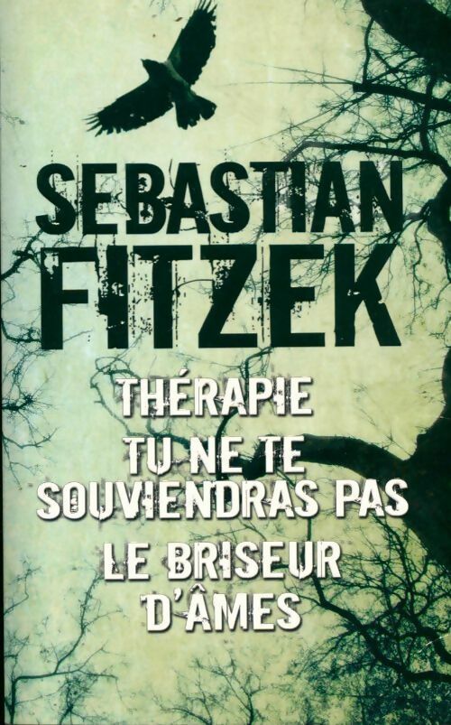 Livrenpoche : Thérapie / Tu ne te souviendras pas / Le briseur d'Âmes - Sebastian Fitzek - Livre
