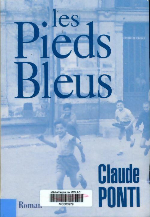Livrenpoche : Les pieds-bleus - Claude Ponti - Livre