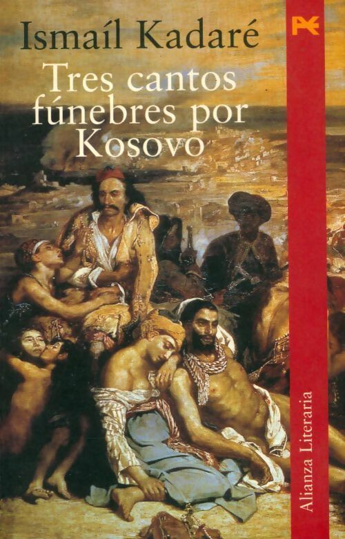 Livrenpoche : Tres cantos funebres por Kosovo - Ismail Kadaré - Livre