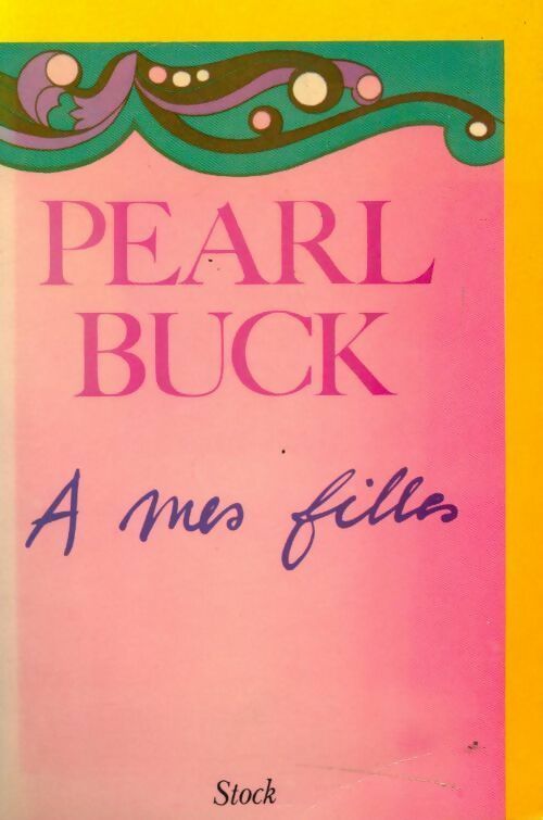 Livrenpoche : A mes filles - Pearl Buck - Livre