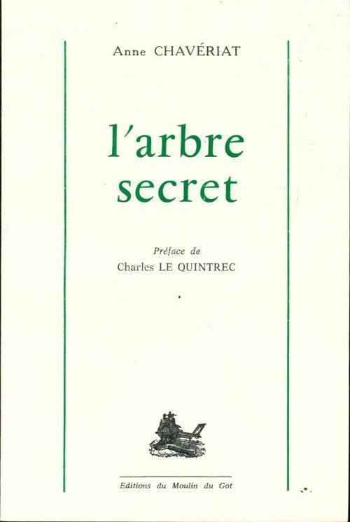 Livrenpoche : L'arbre secret - Anne Chavériat - Livre
