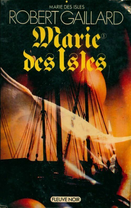 Livrenpoche : Marie des Isles Tome I - Robert Gaillard - Livre