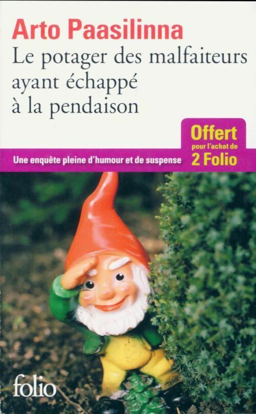 Livrenpoche : Le potager des malfaiteurs ayant échappé à la pendaison - Arto Paasilinna - Livre