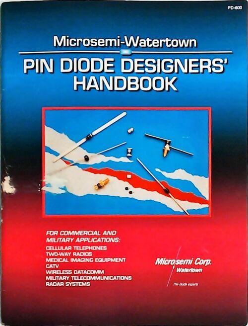 Pin diode designers' handbook - Collectif -  Microsemi - Livre