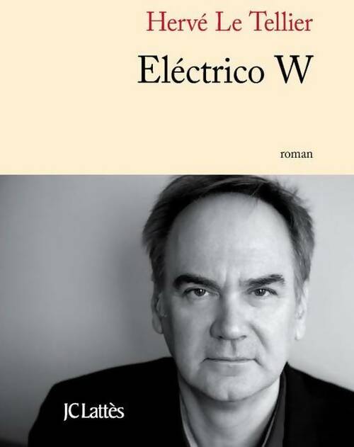 Livrenpoche : Eléctrico W - Hervé Le Tellier - Livre