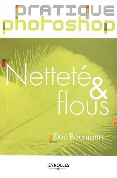 Livrenpoche : Netteté & flous - Doc Baumann - Livre