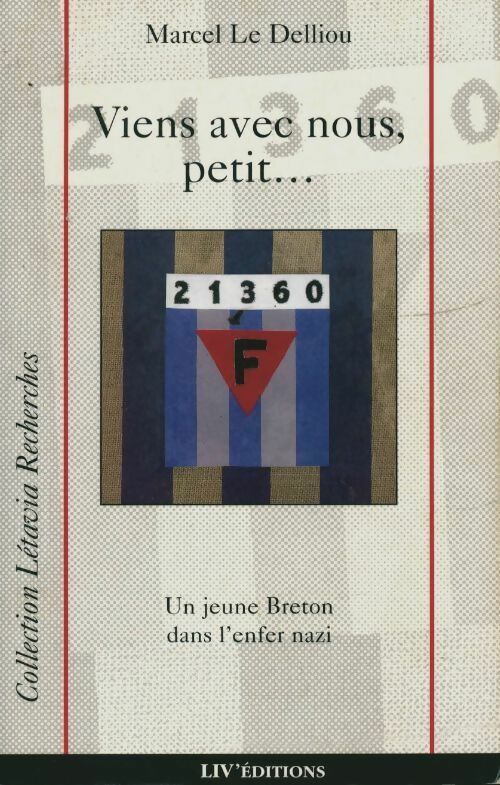 Livrenpoche : Viens avec nous petit... Un jeune breton dans l'enfer nazi - Marcel Le Delliou - Livre
