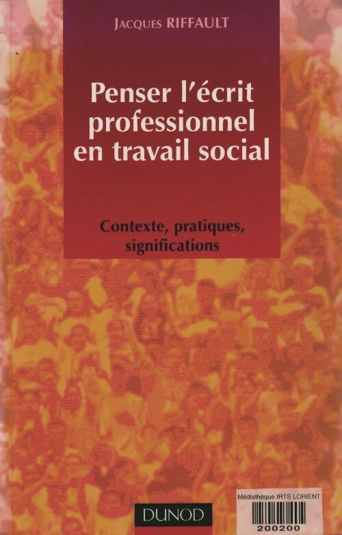 Livrenpoche : Penser l'écrit professionnel en travail social - Riffault - Livre