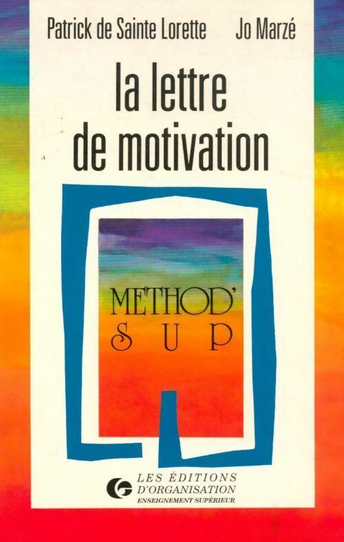 Livrenpoche : La lettre de motivation - Patrick De Sainte-Lorette - Livre