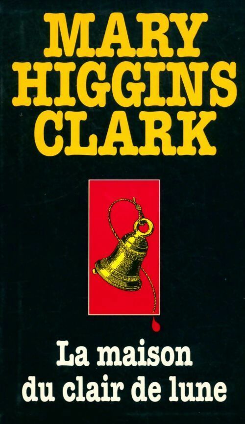 Livrenpoche : La maison du clair de lune - Mary Higgins Clark - Livre