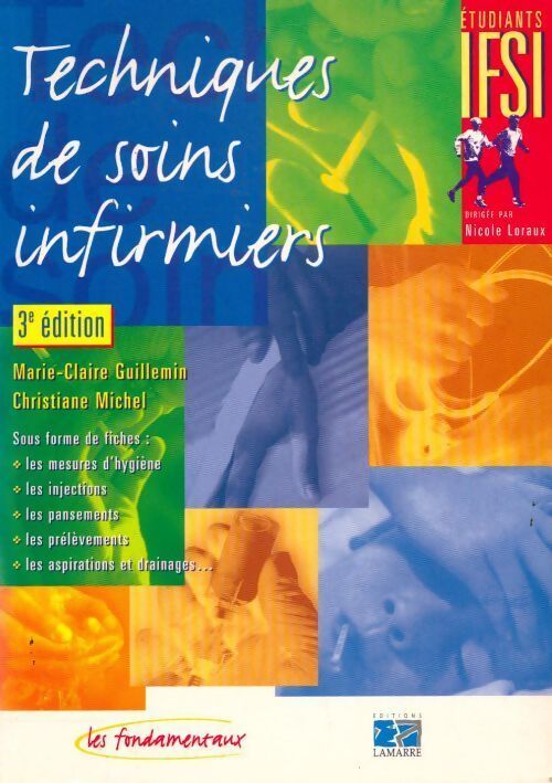 Techniques de soins infirmiers - Marie-Claire Guillemin - Livre